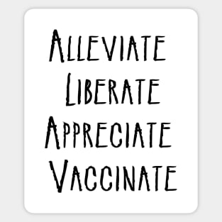 Alleviate Liberate Appreciate Vaccinate Sticker